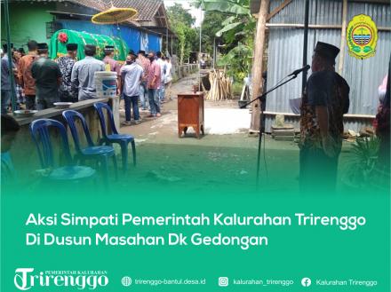 Aksi Simpati Pemerintah Kalurahan Trirenggo Di Dusun Masahan Dk Gedongan