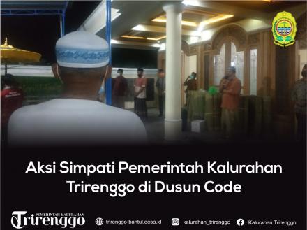 Aksi Simpati Pemerintah Kalurahan Trirenggo di Dusun Code