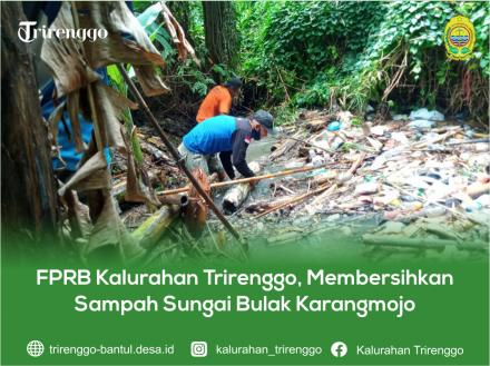 FPRB Kalurahan Trirenggo, Membersihkan Sampah Sungai Bulak Karangmojo