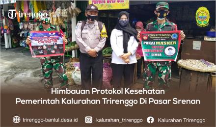 Himbauan Protokol Kesehatan Pemerintah Kalurahan Trirenggo Di Pasar Srenan