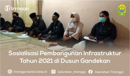 Sosialisasi Pembangunan Infrastruktur Tahun 2021 di Dusun Gandekan