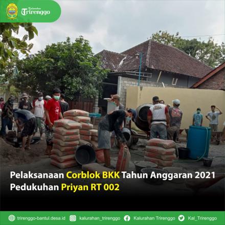 Pelaksanaan Corblok BKK Tahun Anggaran 2021 Pedukuhan Priyan RT 002
